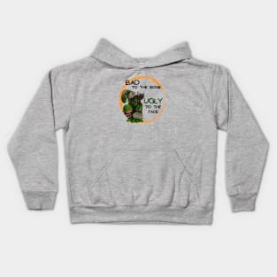 Bad to the Bone, Ugly to the face Kids Hoodie